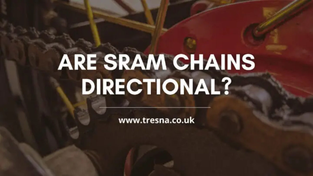 are sram chains directional