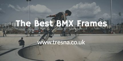 Best BMX Frames 2023