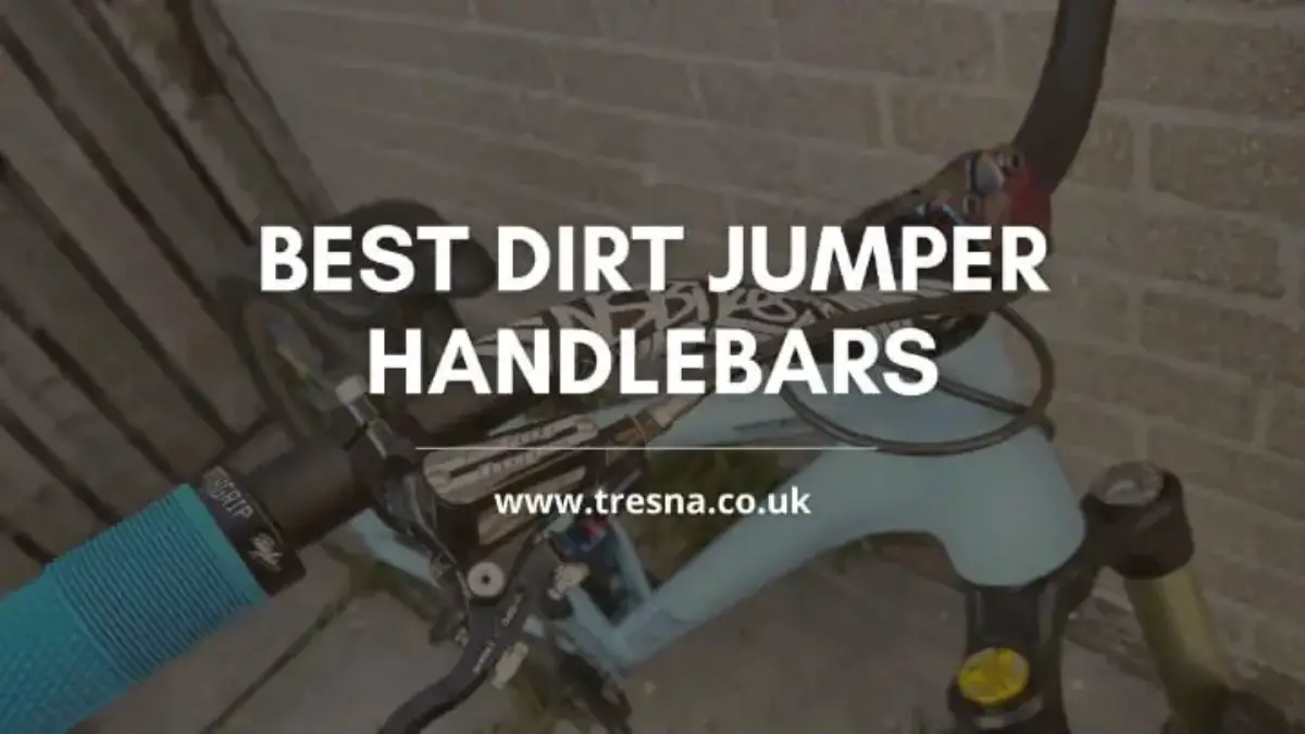 Best Dirt Jumper Bars