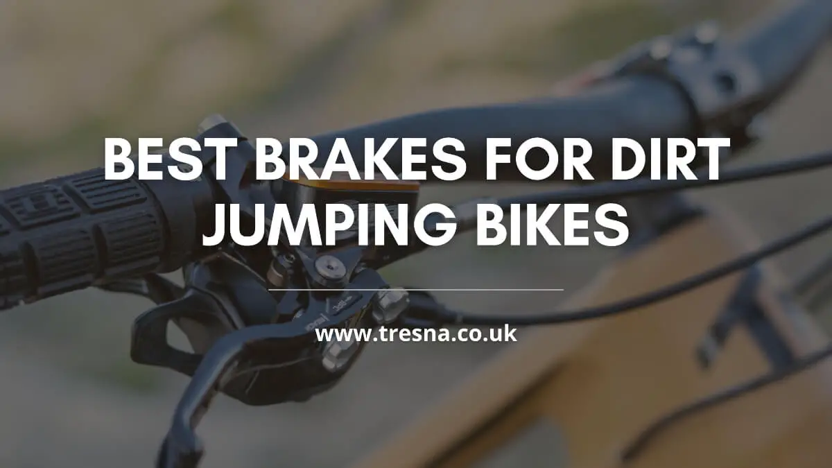 best dirt jump brakes
