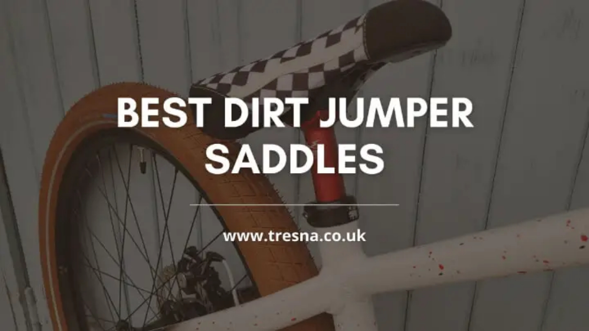 top dirt jumper saddles 2023