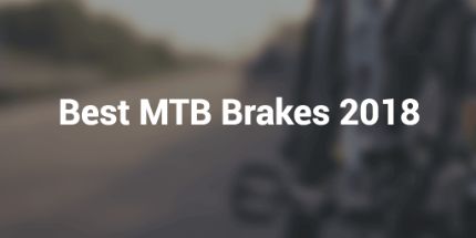 Best MTB Bike Brakes