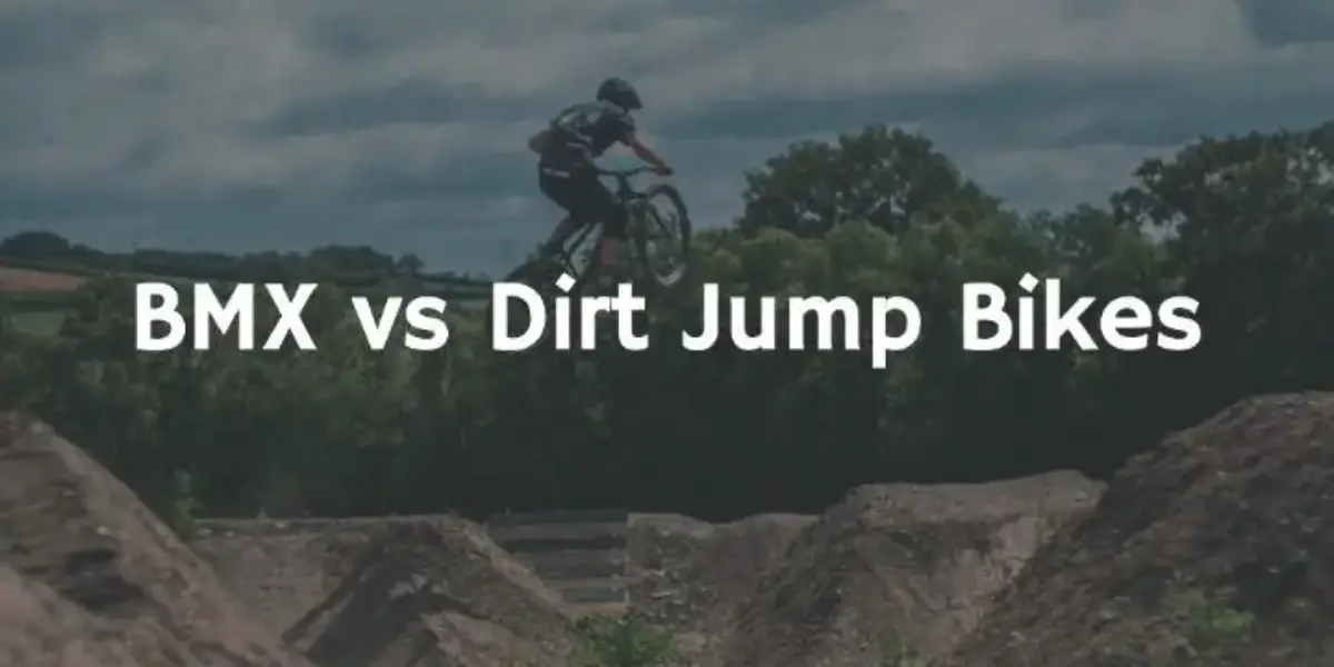 Similarities and Differences Between BMX and Dirt Jump Bikes