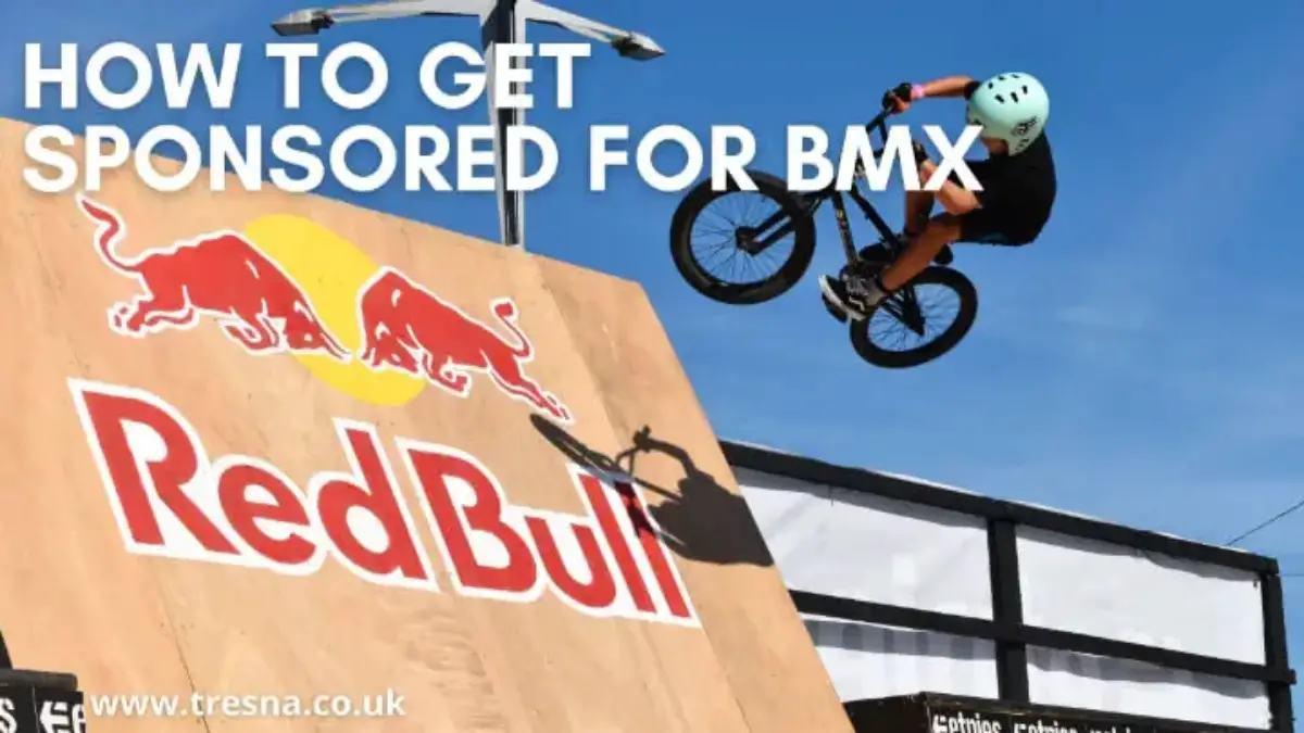 Getting Sponsored for Riding BMX in 2022