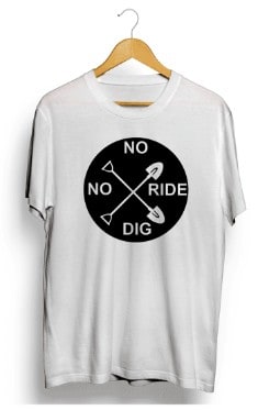 no-dig-no-ride-tshirt-2x.jpg